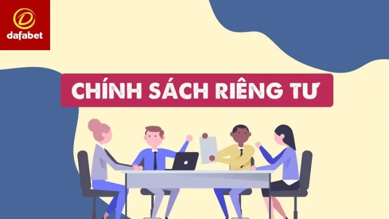 Hiểu rõ chính sách quyền riêng tư giúp bạn bảo vệ tài khoản an toàn